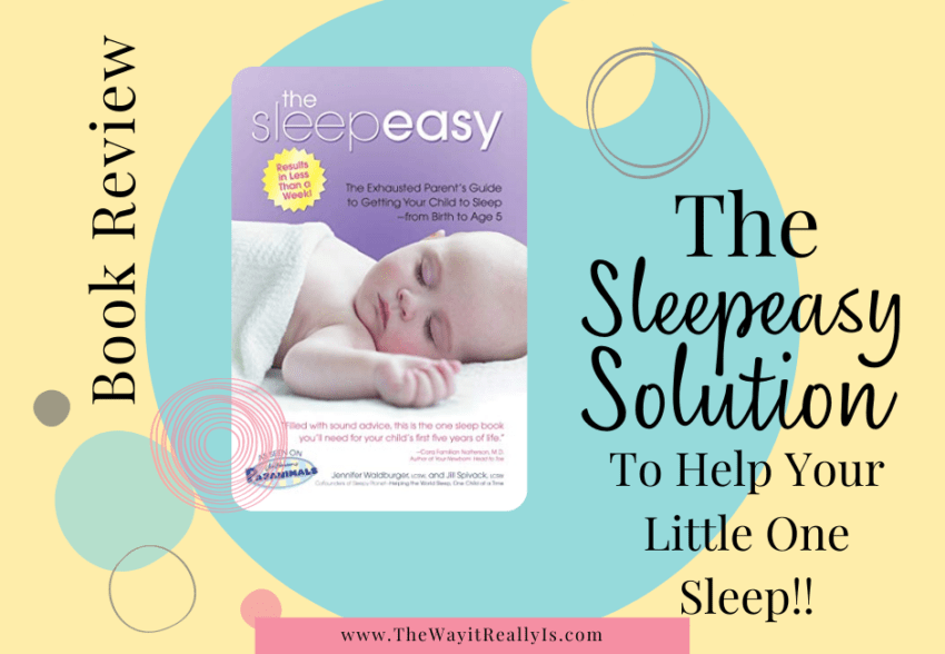 The Sleepeasy Solution Book Review to Help Your Little One Sleep The