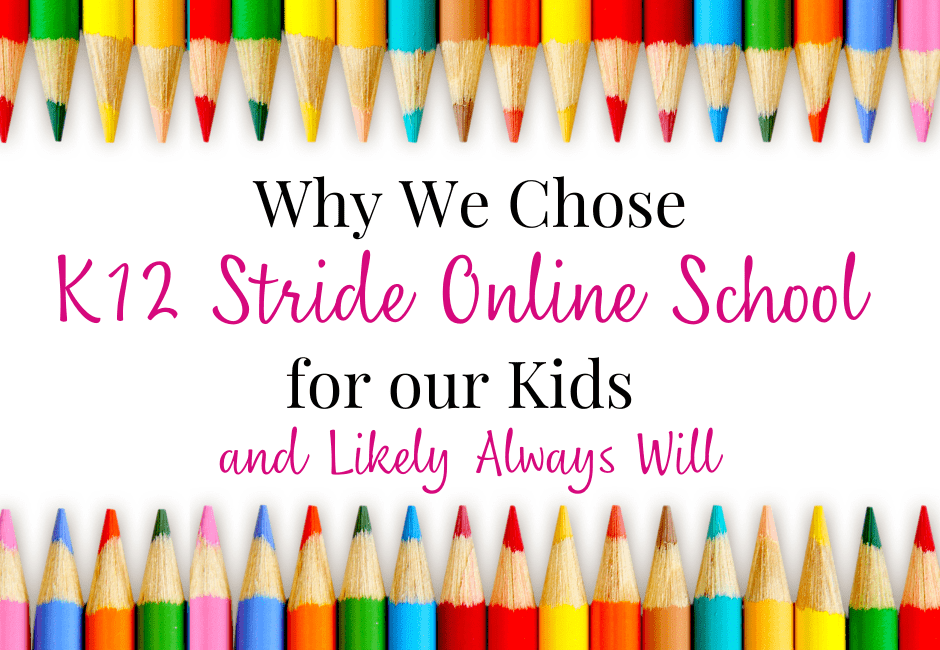 Why We Chose Stride K12 Online School for our Kids and Likely Always ...