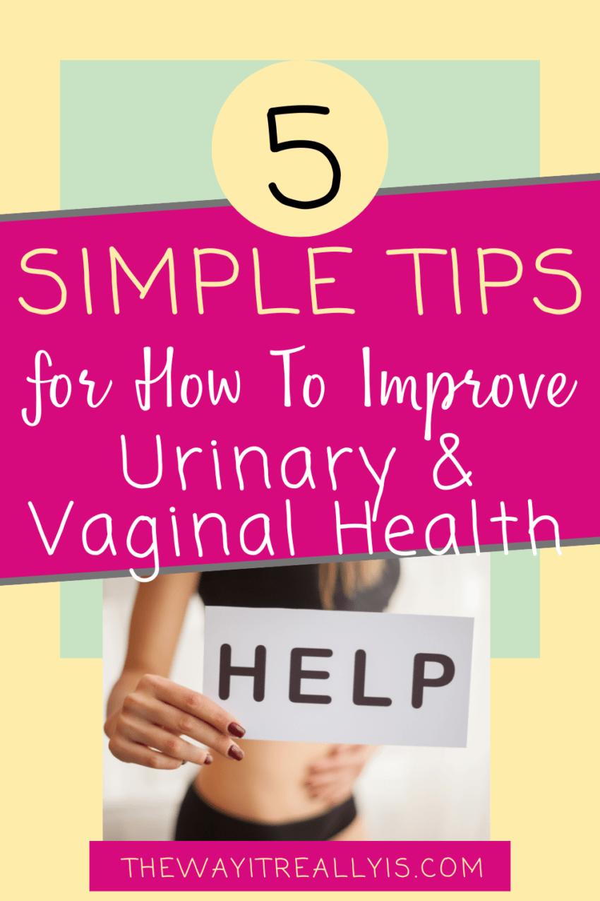 5 Simple Tips for How to Improve Urinary and Vaginal Health - The Way ...