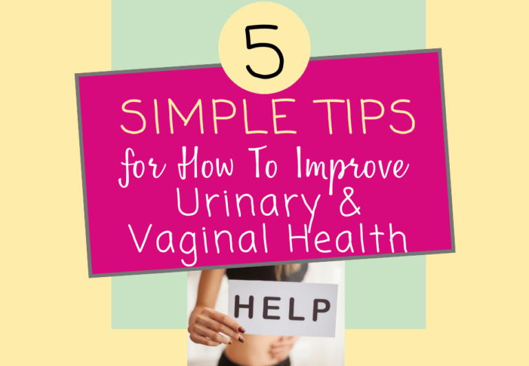 Simple Tips For How To Improve Urinary And Vaginal Health The Way It Really Is