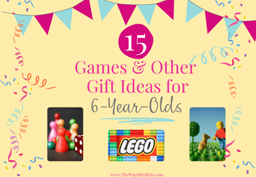 15-games-and-more-gift-ideas-for-6-year-olds-the-way-it-really-is