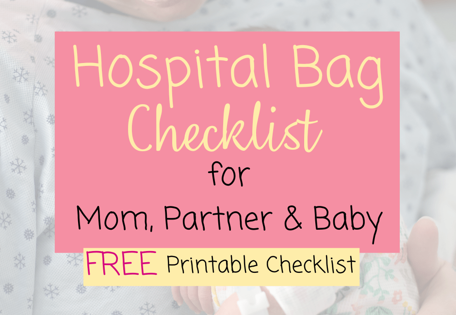 Maternity Hospital Bag List + FREE Printable
