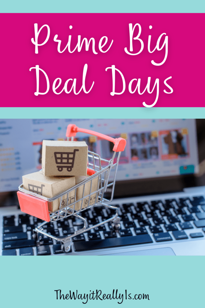 Prime Big Deal Days The Way It Really Is