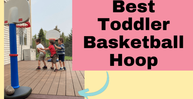 Best Toddler Basketball Hoop text with image of my 3 boys playing basketball.