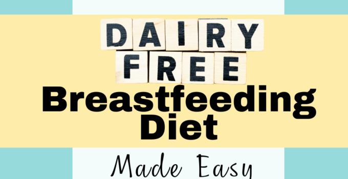 Dairy Free Breastfeeding Diet 1