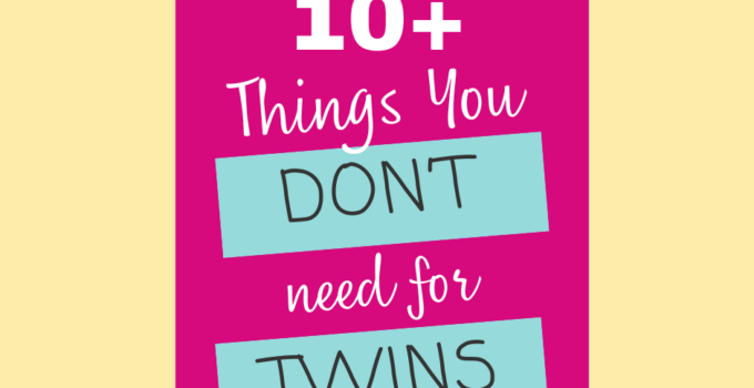 10+ Things you Don't Need for Twins based on our own experience and that of others.